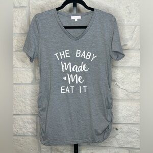BHome Maternity Graphic T Shirt Size Large Short Sleeve Baby Made Me Eat It!